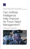 Can Artificial Intelligence Help Improve Air Force Talent Management?: An Exploratory Application 1977406459 Book Cover