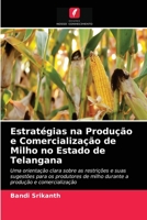 Estratégias na Produção e Comercialização de Milho no Estado de Telangana 6202695471 Book Cover