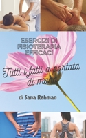 Esercizi di fisioterapia efficaci: Tutti i fatti a portata di mano B09KDL4X66 Book Cover