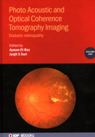 Photo Acoustic and Optical Coherence Tomography Imaging: Diabetic Retinopathy 0750320508 Book Cover