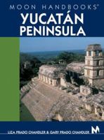 Moon Handbooks Yucatan Peninsula (Moon Handbooks) 1566915767 Book Cover