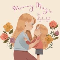 Mommy Magic B093CHL4L1 Book Cover