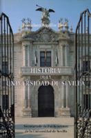Historia de la Universidad de Sevilla (Colección Historia de la Universidad de Sevilla) (Spanish Edition) 8474059534 Book Cover