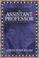 An Assistant Professor: A Novel of Sorts. a Tribute to R. K. Narayan 1683500903 Book Cover