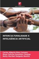 Interculturalidade E Inteligência Artificial (Portuguese Edition) 6209822398 Book Cover