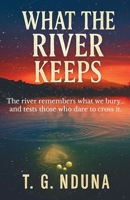 What The River Keeps B0GPJM9TXM Book Cover