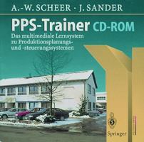 Pps-Trainer CD-ROM: Das Multimediale Lernsystem Zu Produktionsplanungs- Und -Steuerungssystemen 3540146113 Book Cover