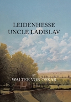 Leidenhesse Uncle Ladislav 0228811880 Book Cover