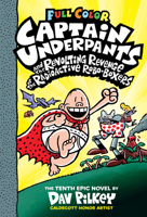 Captain Underpants and the Revolting Revenge of the Radioactive Robo-Boxers 0545175364 Book Cover
