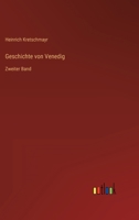 Geschichte von Venedig: Zweiter Band 3368493701 Book Cover