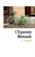 L'Expansion Allemande 0559413564 Book Cover