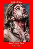 God's Story: Good Friday & Easter 1492820830 Book Cover