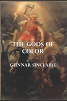 The Gods of Color 1699430225 Book Cover