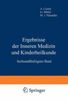 Ergebnisse Der Inneren Medizin Und Kinderheilkunde: Sechsundfunfzigster Band 3642888305 Book Cover