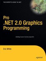 Pro .Net Graphics Programming: From Professional to Expert (Friends of ED) 1590594452 Book Cover
