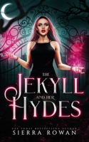 The Jekyll and Her Hydes 1955991197 Book Cover