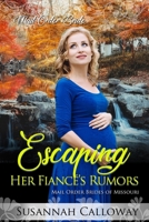 Escaping Her Fiancé’s Rumors B08TRJMPD5 Book Cover