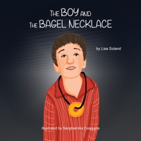 The Boy and the Bagel Necklace 1649217862 Book Cover