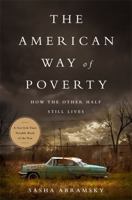 The American Way of Poverty: How the Other Half Still Lives 1568587260 Book Cover