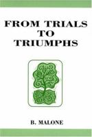 From Trials to Triumphs 0533147514 Book Cover