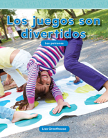 Los Juegos Son Divertidos (Games Are Fun) (Spanish Version) (Nivel K (Level K)) 1433343975 Book Cover