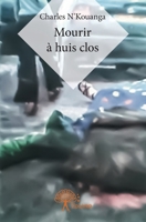 Mourir à huis clos (French Edition) 2332665331 Book Cover