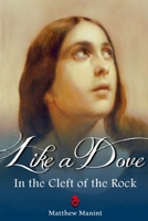 Like a Dove in the Cleft of the Rock 1312439246 Book Cover