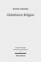 Globalisierte Religion: Ausgangspunkte, Massstabe Und Perspektiven Religioser Bildung in Der Weltgesellschaft 316152036X Book Cover