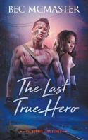 The Last True Hero 1925491137 Book Cover