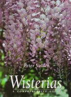 Wisterias: A Comprehensive Guide 0881923184 Book Cover