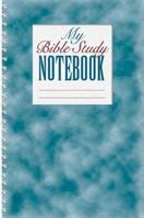 My Bible Study Notebook 1557482802 Book Cover