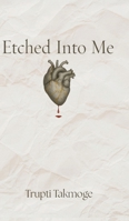 Etched Into Me 9347472255 Book Cover
