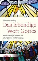 Das Lebendige Wort Gottes: Biblische Inspirationen Fur Liturgie Und Verkundigung 3451388723 Book Cover