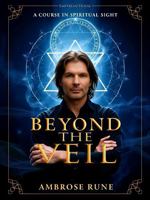 Beyond the Veil: A Course in Spiritual Sight 1948680815 Book Cover