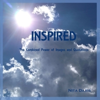 Inspired: The Combined Power of Images and Quotations 1329903625 Book Cover
