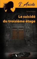 L'aristo. Le suicidé du troisième étage: L'Aristo Le suicidé du troisième étage 1979511276 Book Cover