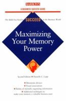 Maximizing Your Memory Power (Barron's Business Success Series) 0812047990 Book Cover