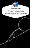 El valor de la justicia para Don Quijote de la Mancha 1482510375 Book Cover