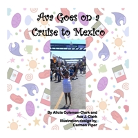 Ava Goes on a Cruise to Mexico 0578587130 Book Cover