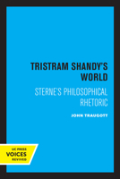 Tristram Shandy's World: Sterne's Philosophical Rhetoric 0520345304 Book Cover