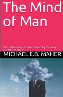 The Mind of Man 1393843646 Book Cover