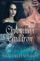 Chromium Cauldron 1979249423 Book Cover