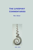 The LifeSpirit Commentaries 1794835954 Book Cover