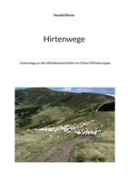 Hirtenwege: Unterwegs zu den Weidelandschaften im Osten Mitteleuropas 3755792680 Book Cover
