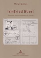 Irmfried Eberl: Euthanasie-Arzt und Kommandant von Treblinka 3631554346 Book Cover