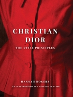 Christian Dior: The Style Principles 1668081792 Book Cover