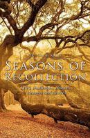 Seasons of Recollection 1582752419 Book Cover