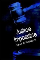 Justice Impossible 1403391009 Book Cover