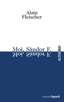 Moi, Sandor F 2213633975 Book Cover