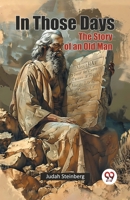 In Those Days The Story of an Old Man 9365787173 Book Cover